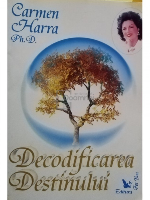 Carmen Harra - Decodificarea Destinului (editia 2006)