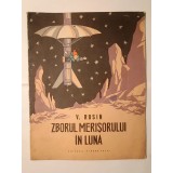 V. Rosin - Zborul merișorului &icirc;n Lună (ilustrațiile după originalul &icirc;n l. rusă: B. Pocih; 1963)