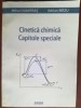 Cinetica Chimica. Capitole Speciale - Mihai Dumitras, Adrian Birzu, Editura Matrix Rom, 2010, Chimie