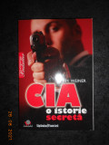 TIM WEINER - CIA O ISTORIE SECRETA