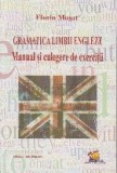 Gramatica Limbii Engleze - Manual si culegere de exercitii