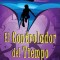 El Controlador del Tiempo