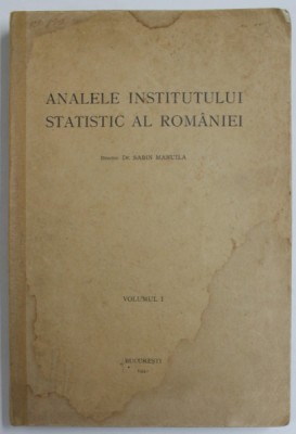 ANALELE INSTITUTULUI STATISTIC AL ROMANIEI , VOLUMUL I (1942 ) , PREZINTA HALOURI DE APA * foto