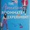 The American Roommate Experiment &ndash; Elena Armas