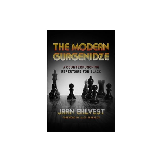 The Modern Gurgenidze: A Counterpunching Repertoire for Black
