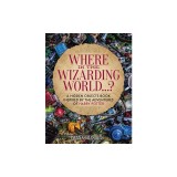Where in the Wizarding World...?: A Hidden Objects Picture Book Inspired by the Adventures of Harry Potter