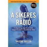 A sikeres r&aacute;di&oacute; - Valerie Geller