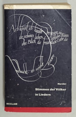 STIMMEN DER VOLKER IN LIEDERN ( VOCILE POPOARELOR IN CANTECE ) von JOHANN GOTTFRIED HERDER , 1972, TEXT IN LIMBA GERMANA , CONTINE VERSURI foto