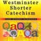 The Westminster Shorter Catechism: For Study Classes