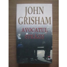 AVOCATUL STRAZII - JOHN GRISHAM