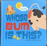 Whose bum is this? (Al cui e fundul? -Carte cartonata in engleza)