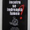 INCOTRO SE INDREAPTA LUMEA? de PASCAL LAMY si NICOLE GNESOTTO , 2018