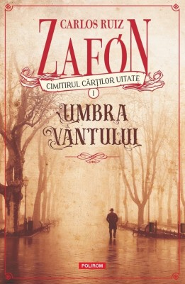 Umbra Vintului Ed. 2025, Carlos Ruiz Zafon - Editura Polirom foto