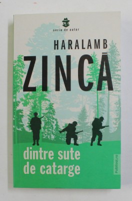 DINTRE SUTE DE CATARGE de HARALAMB ZINCA , 2022 foto