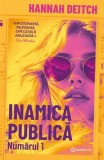 Inamica Publica Numarul 1 Hannah Deitch - Roman politist, fictiune, carte paperback brosata