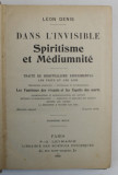 DANS L &#039;INVISIBLE , SPIRITISME ET MEDIUMNITE par LEON DENIS , 1904