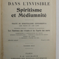 DANS L 'INVISIBLE , SPIRITISME ET MEDIUMNITE par LEON DENIS , 1904