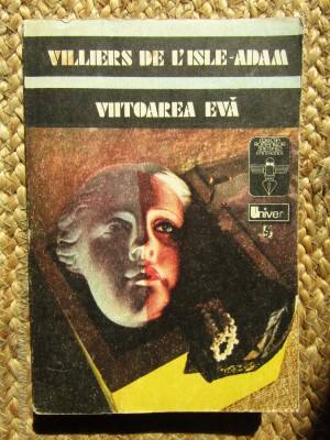 Villiers de L&amp;#039;Isle-Adam - Viitoarea Eva foto