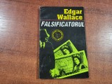 Falsificatorul de Edgar Wallace