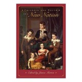 Children and Youth in a New Nation - Carte straina in engleza despre istoria Americii