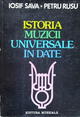 Istoria Muzicii Universale In Date - Iosif Sava Petru Rusu ,556907 foto