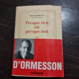 Jean D&#039;Ormeson - Presque Rien sur Presque Tout