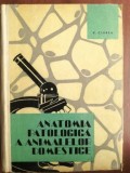 Anatomia patologica a animalelor domestice- V. Ciurea