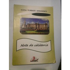 NOTE DE CALATORIE - Elena Turbatu ANTONESCU