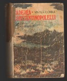 C10261 - CADEREA CONSTANTINOPOLELUI - VINTILA CORBUL, VOL1