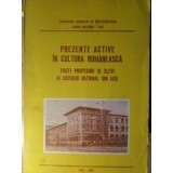 PREZENTE ACTIVE IN CULTURA ROMANEASCA. FOSTI PROFESORI SI ELEVI AI LICEULUI NATIONAL DIN IASI-COLECTIV-233757