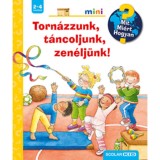 Torn&aacute;zzunk, t&aacute;ncoljunk, zen&eacute;lj&uuml;nk! - Mit? Mi&eacute;rt? Hogyan? - Constanza Droop