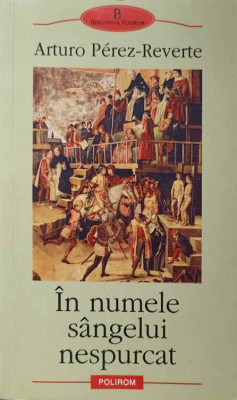 IN NUMELE SANGELUI NESPURCAT-ARTURO PEREZ-REVERTE-222386 foto