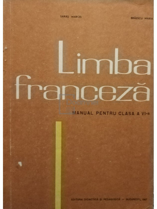 Saras Marcel - Limba franceza - Manual pentru clasa a VI-a (editia 1967)