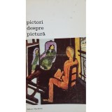 Eric Protter - Pictori despre pictura (Editia: 1972)
