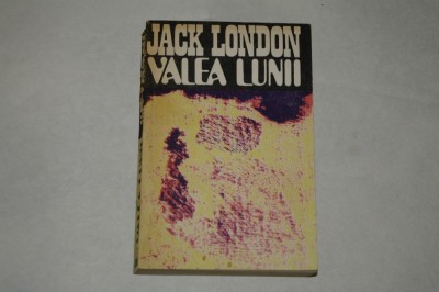 Valea lunii - Jack London - 1978 foto