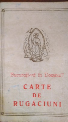 Carte de rugaciuni Bucurati-va in Domnul I.P.S.Daniel 1997 foto