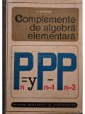 N. Mihaileanu - Complemente de algebra elementara (Editia: 1968)