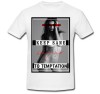 Tricou &quot; Keep sane &quot;