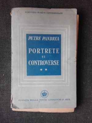 Portrete si controverse - Petre Pandrea vol.II foto