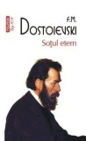 Cumpara ieftin Sotul etern (Top 10+)/F.M. Dostoievski