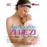 Bebelusul tau: zi de zi | lona Bendefy, Andreea Avasiloaiei, Maria Stamatin, 2019, Hipocrate