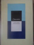 Pasiunile Sufletului - Rene Descartes, Editura Stiintifica 1984, Colectia Clasicii Filosofiei Universale, Coperta Cartonata