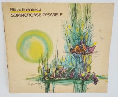 Somnoroase Pasarele - Mihai Eminescu ed. Tineretului 1966 foto