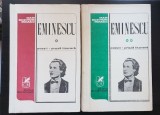 EMINESCU - Poezii. Proză literară (2 vol.) - cartonată, ediție de Petru Creția