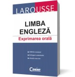 Larousse. Limba engleza. Exprimare orala