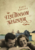 Elsuttogom sz&aacute;zszor - Bauer Barbara