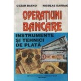 Operatiuni bancare - Instrumente si tehnici de plata