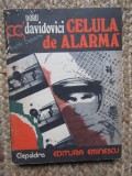 Doru Davidovici - Celula de alarma