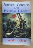 Gerald F. Gaus - Political concepts and political theories