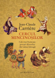 Cercul mincinoşilor - Hardcover - Jean-Claude Carri&egrave;re - Humanitas